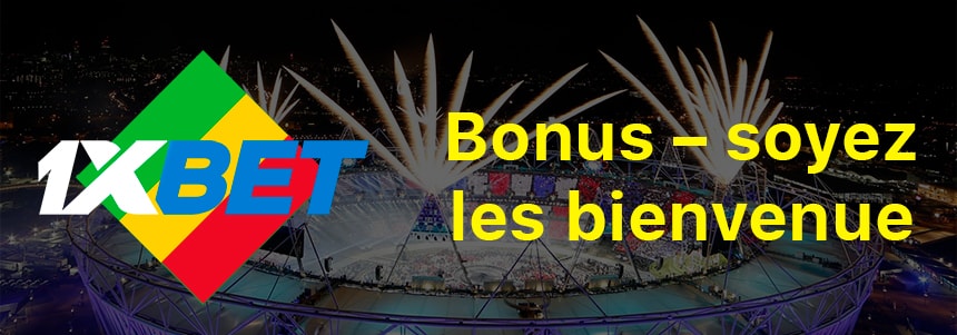 1xbet bonus les bienvenue au mali